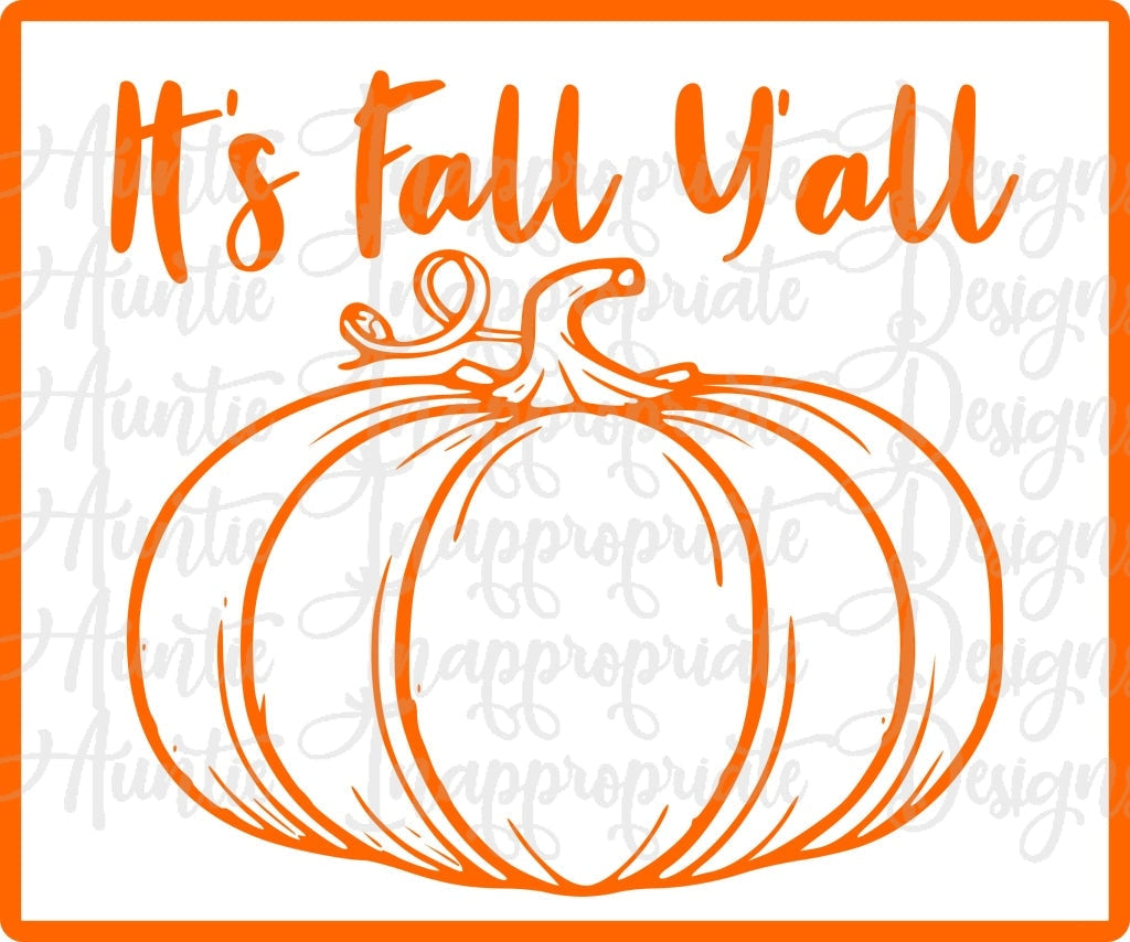 Its Fall Yall Pumpkin Digital Svg File