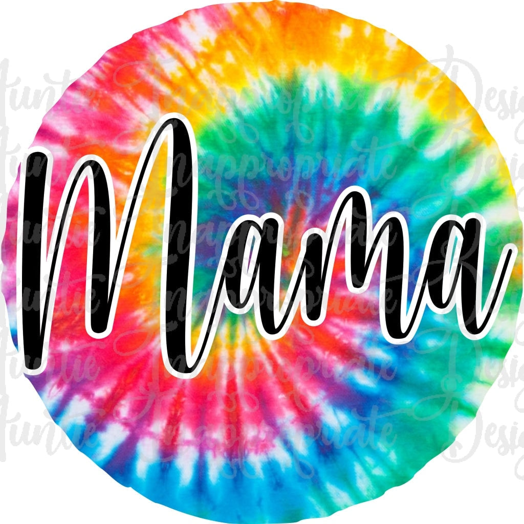 Mama Tye Dye Sublimation File Png Printable Shirt Design Heat Transfer Htv Digital File