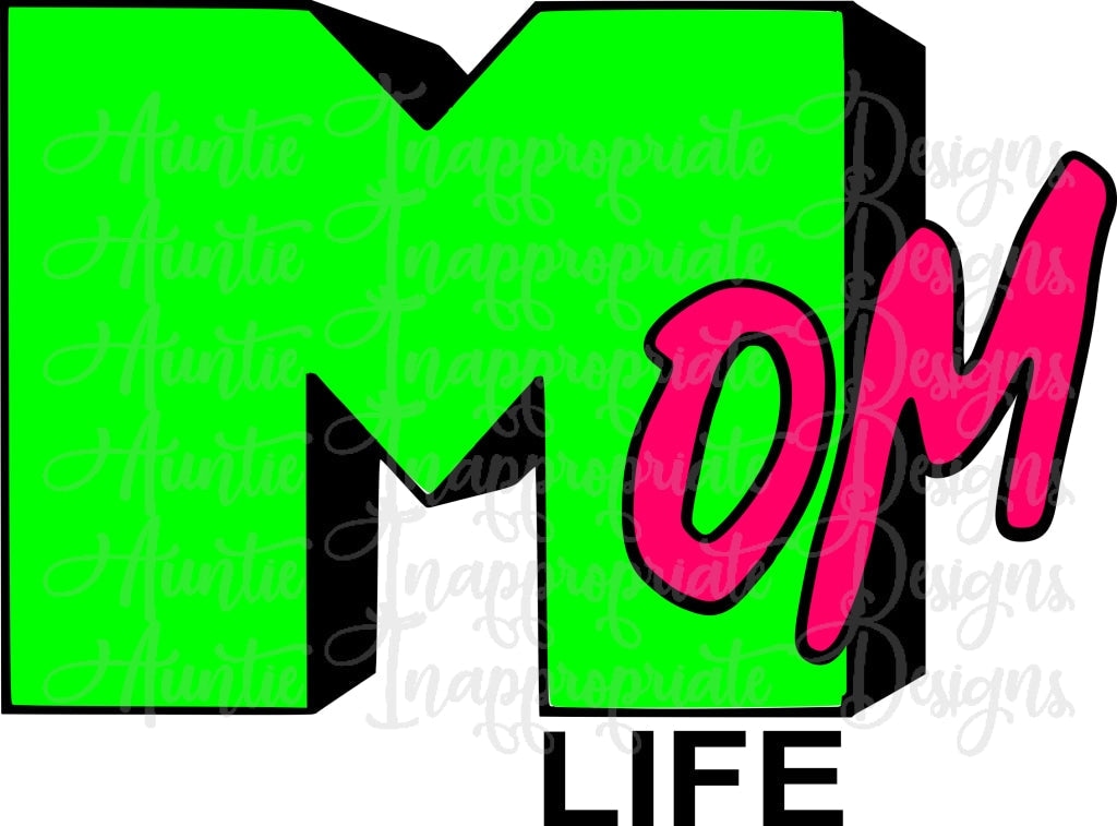 Mom Life Mtv Digital Svg File