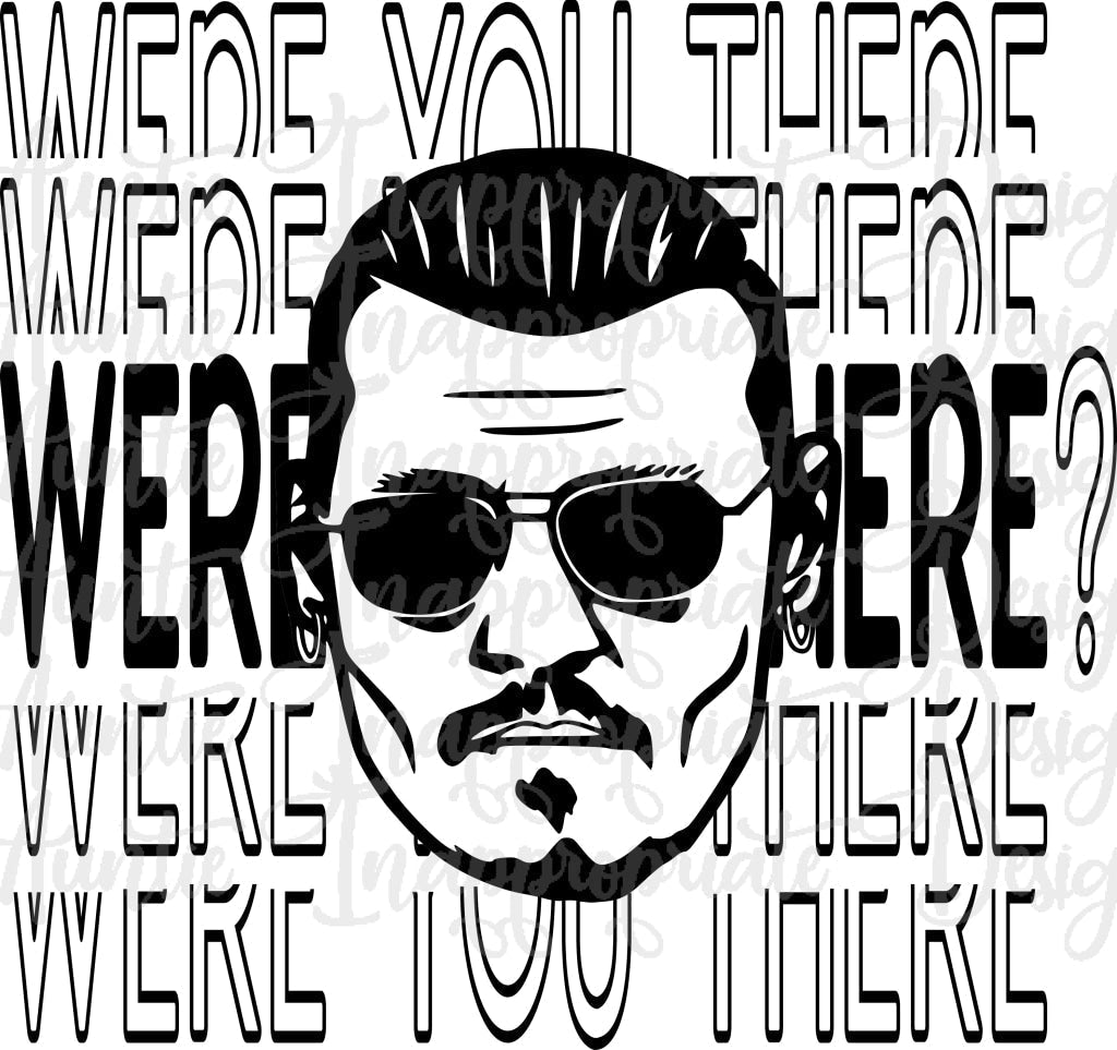 Were You There Johnny Depp Digital Svg File